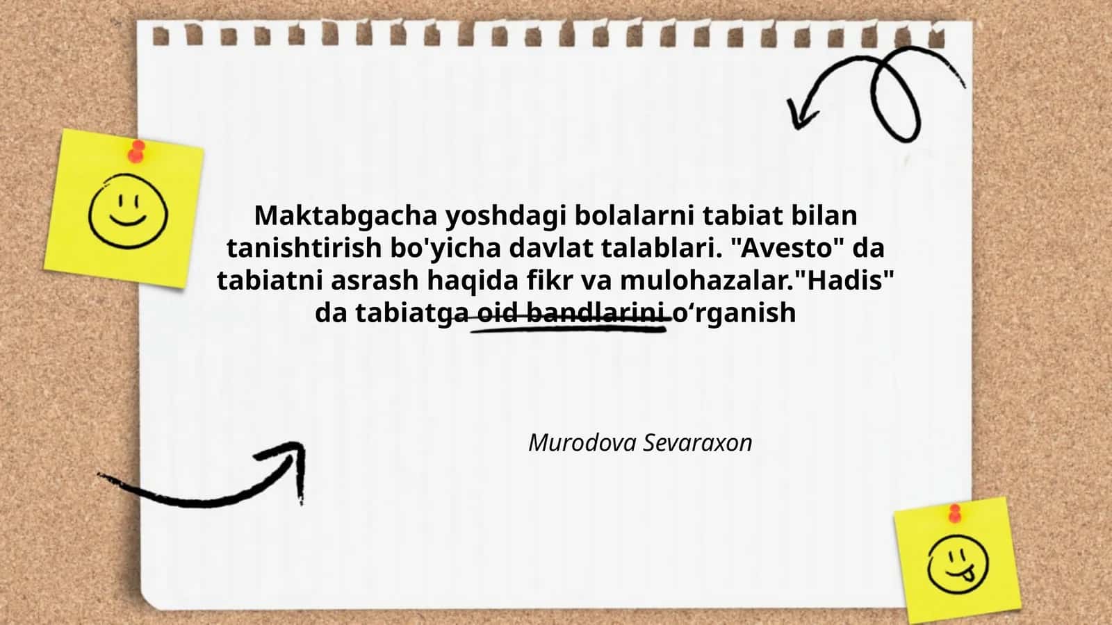 Maktabgacha yoshdagi bolalarni tabiat bilan tanishtirish bo'yicha davlat talablari. "Avesto" da tabiatni asrash haqida fikr va mulohazalar."Hadis" da tabiatga oid bandlarini oʻrganish 1