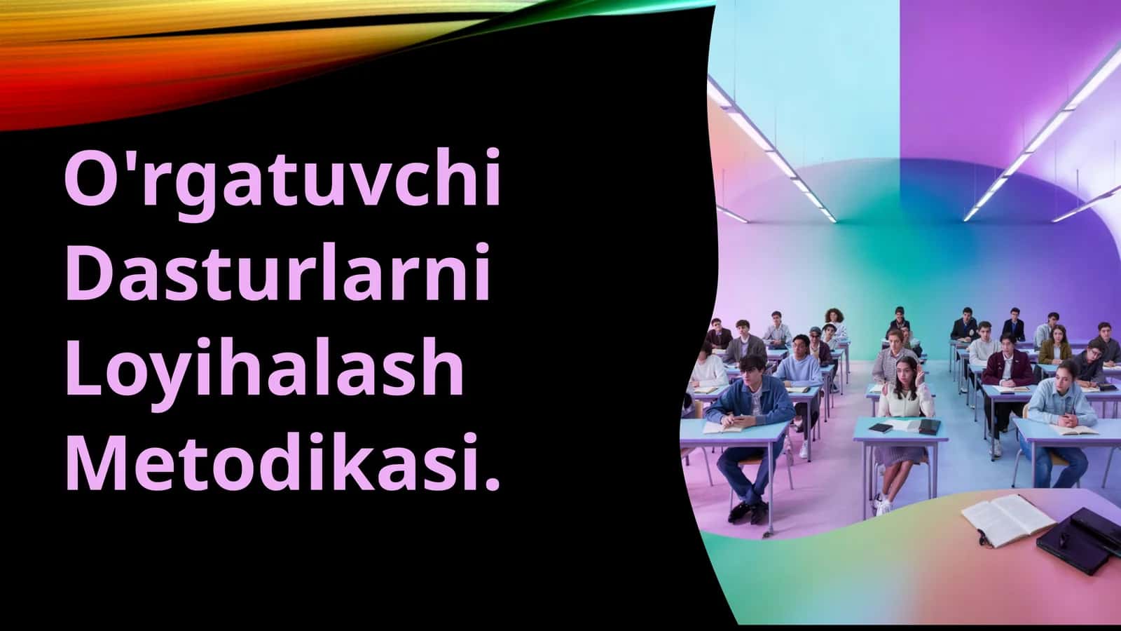 O'rgatuvchi Dasturlarni Loyihalash Metodikasi 1