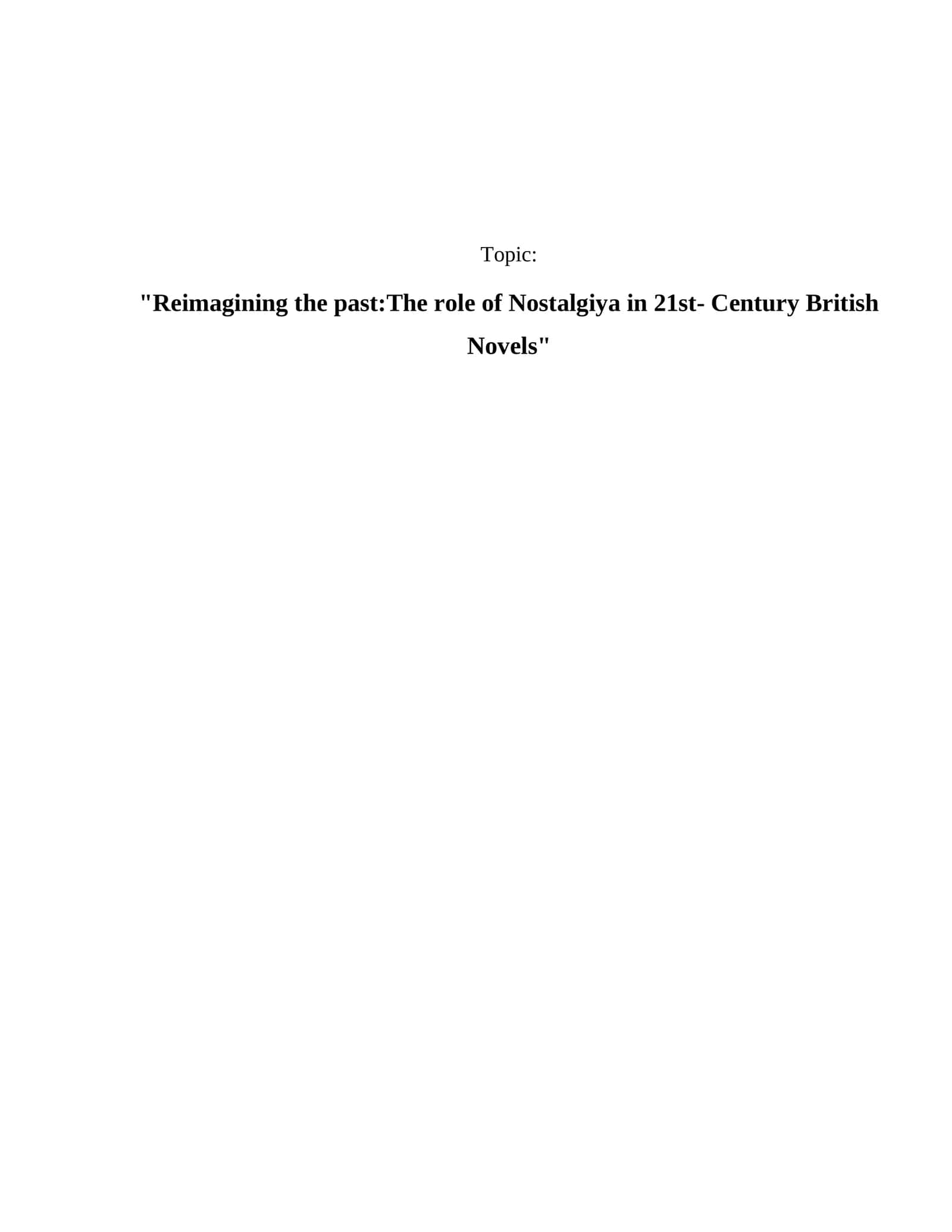 Reimagining the past:The role of Nostalgiya in 21st- Century British Novels 1