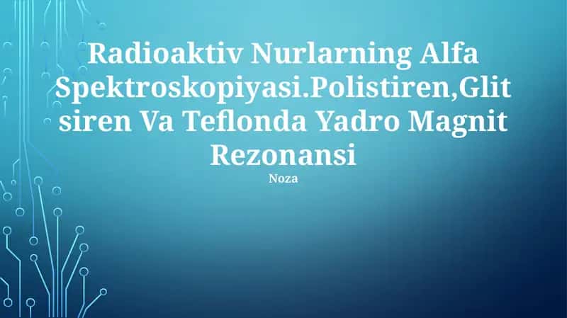 Radioaktiv Nurlarning Alfa Spektroskopiyasi 1