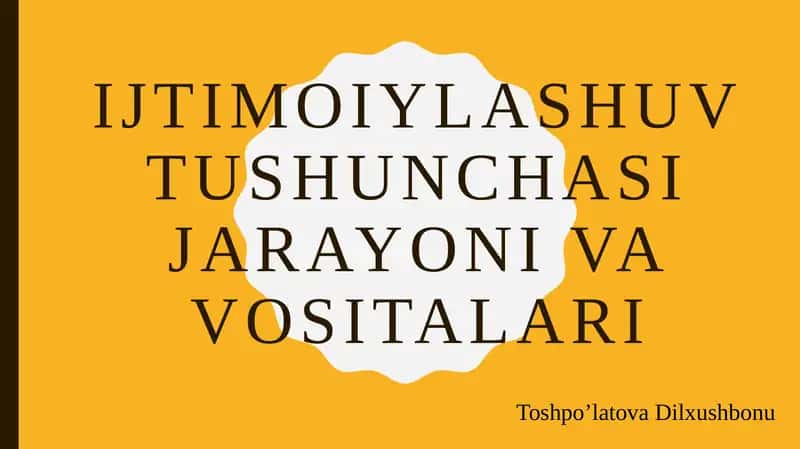 Ijtimoiylashuvtushunchasi jarayonl va vositalari 1