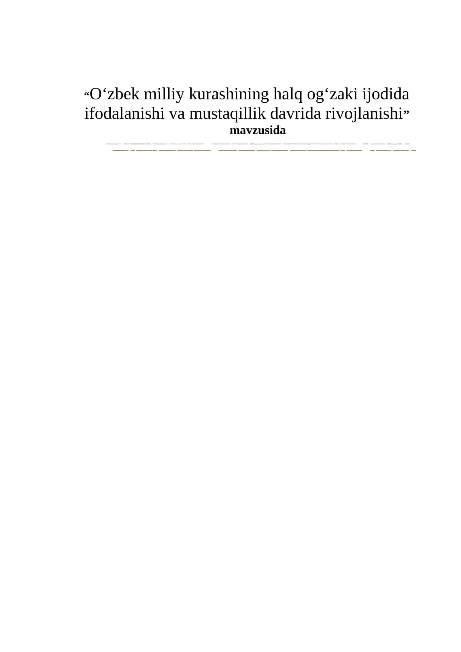O‘zbek milliy kurashining halq og‘zaki ijodida ifodalanishi va mustaqillik davrida rivojlanishi 1