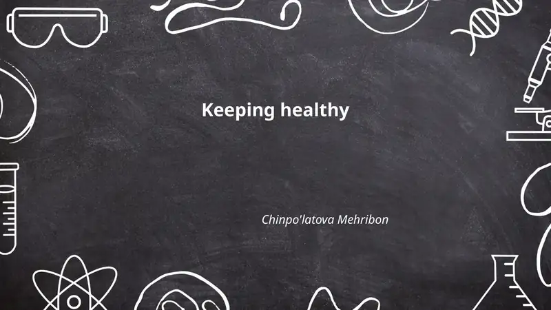 Keeping healthy 1