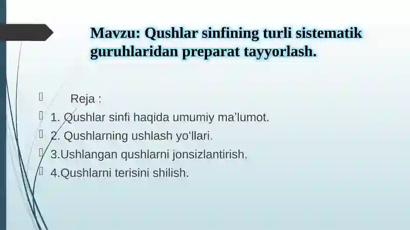 Qushlar sinfining turli sistematik guruhlaridan preparat tayyorlash.