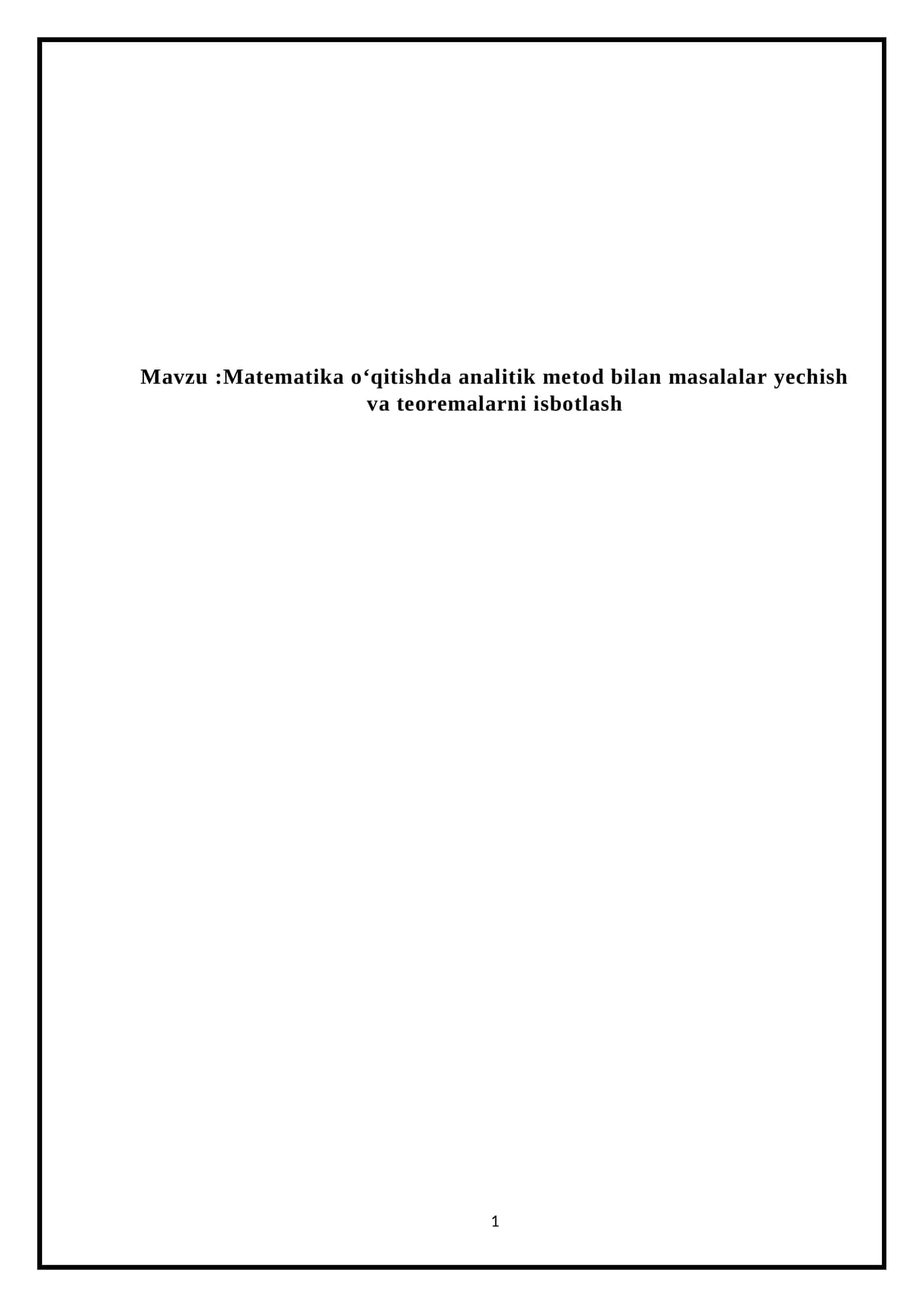 Matematika oʻqitishda analitik metod bilan masalalar yechish va teoremalarni isbotlash 1