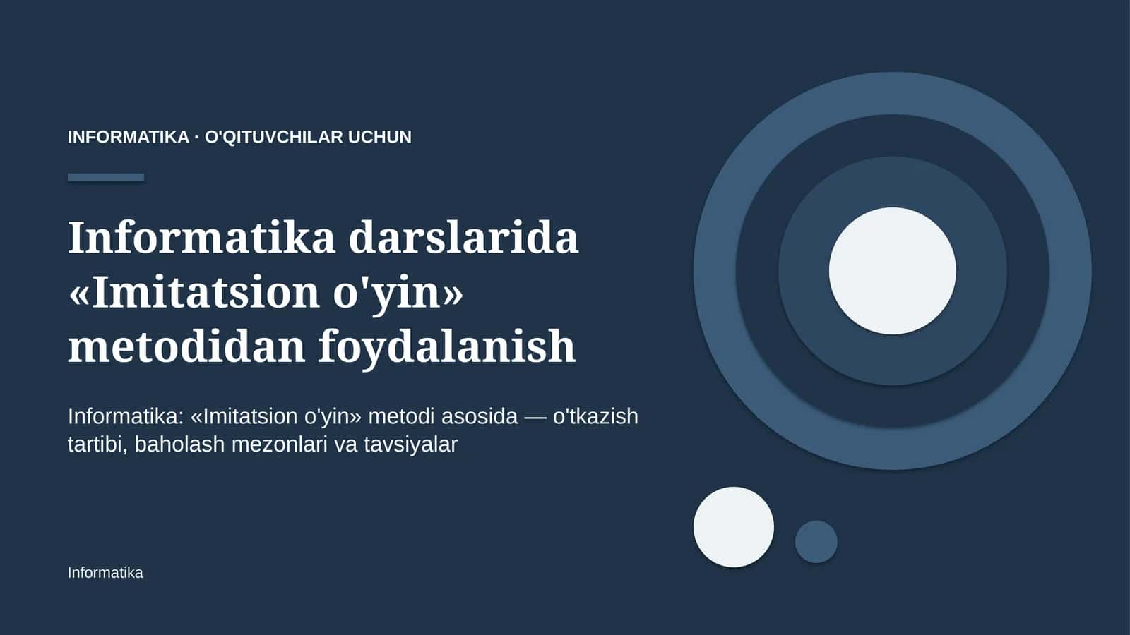 informatika darslarida imitatsion o'yin metodidan foydalanish 8416 1