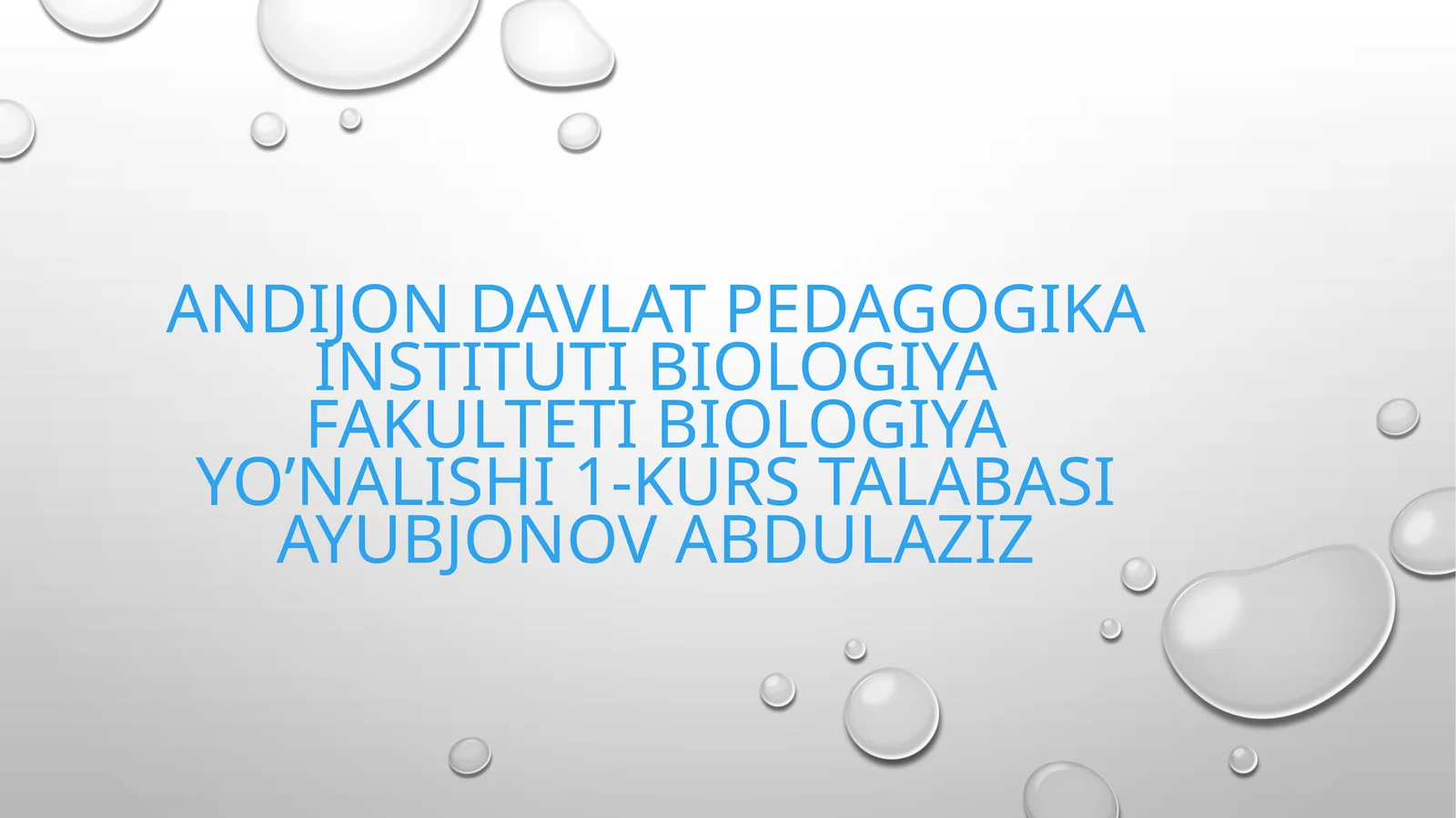 Biologiya yo’nalishi 1-kurs talabasiayubjonovabdulaziz 1
