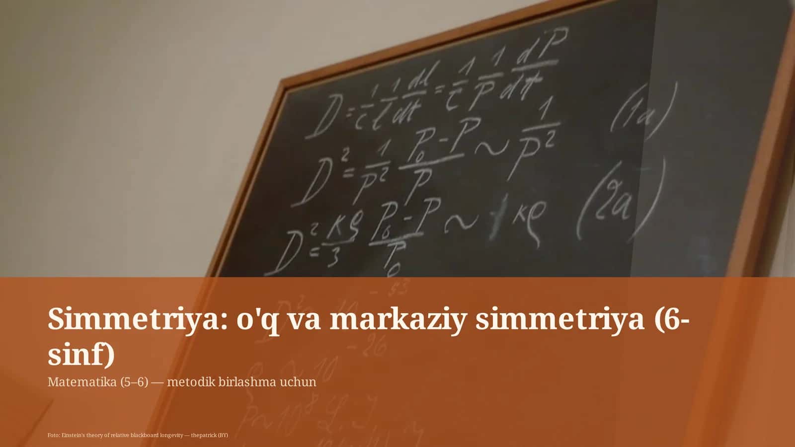 Simmetriya: o'q va markaziy simmetriya (6-sinf) 1