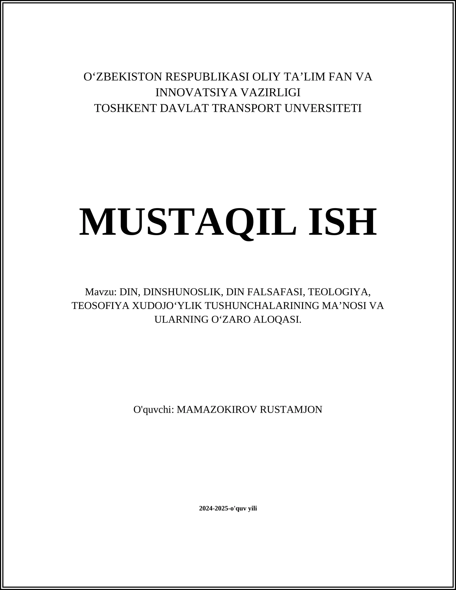 DIN, DINSHUNOSLIK, DIN FALSAFASI, TEOLOGIYA, TEOSOFIYA XUDOJO‘YLIK TUSHUNCHALARINING MA’NOSI VA ULARNING O‘ZARO ALOQASI 1