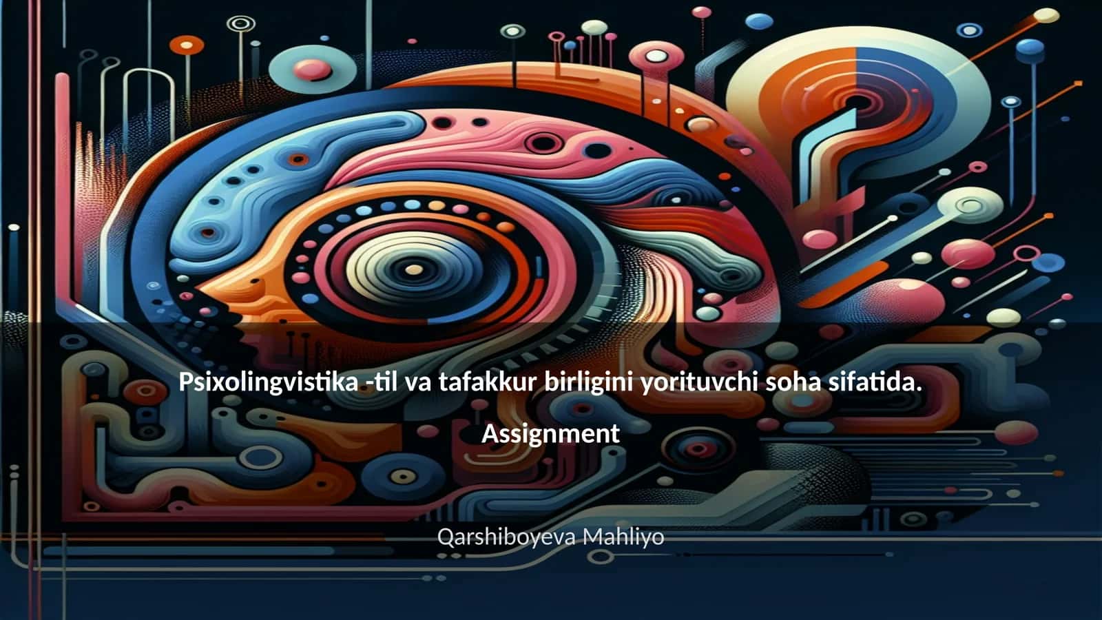 Psixolingvistika -til va tafakkur birligini yorituvchi soha sifatida 1