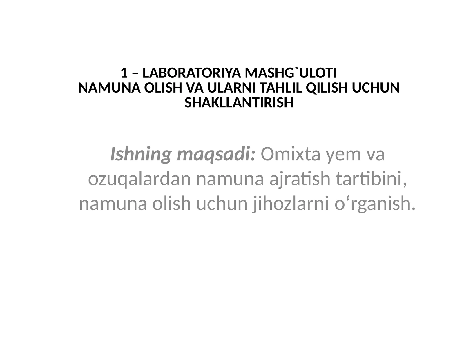 OMIXTA YEM VA OZUQALARNI TAHLIL QILISH UCHUN LABORATORIYA MASHG`ULOTI 1