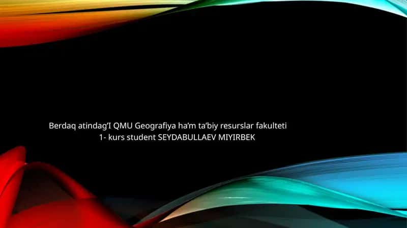 Berdaqatindag’IQMU Geografiyaha’mta’biy resurslar fakulteti 1