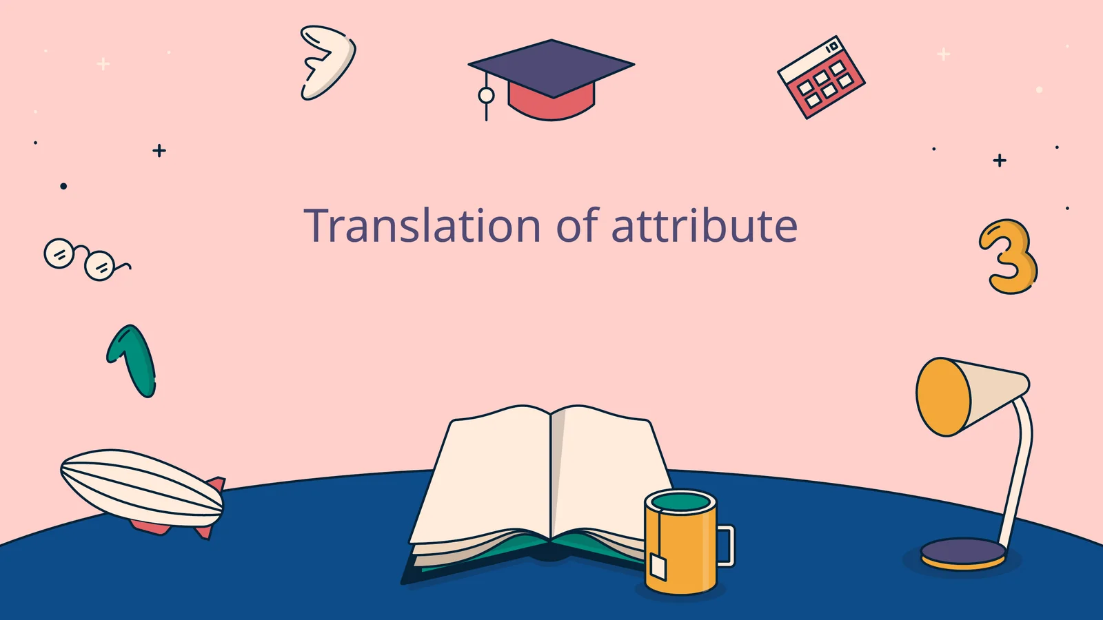 Translation of attribute 1