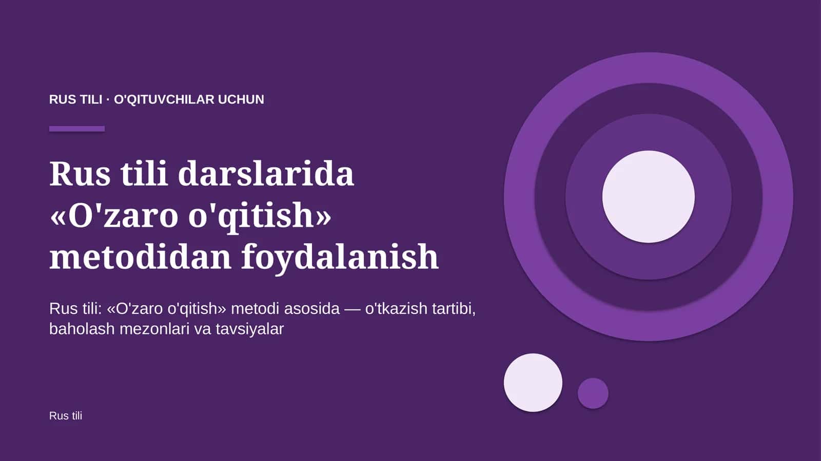 rus tili darslarida o'zaro o'qitish metodidan foydalanish 6486 1