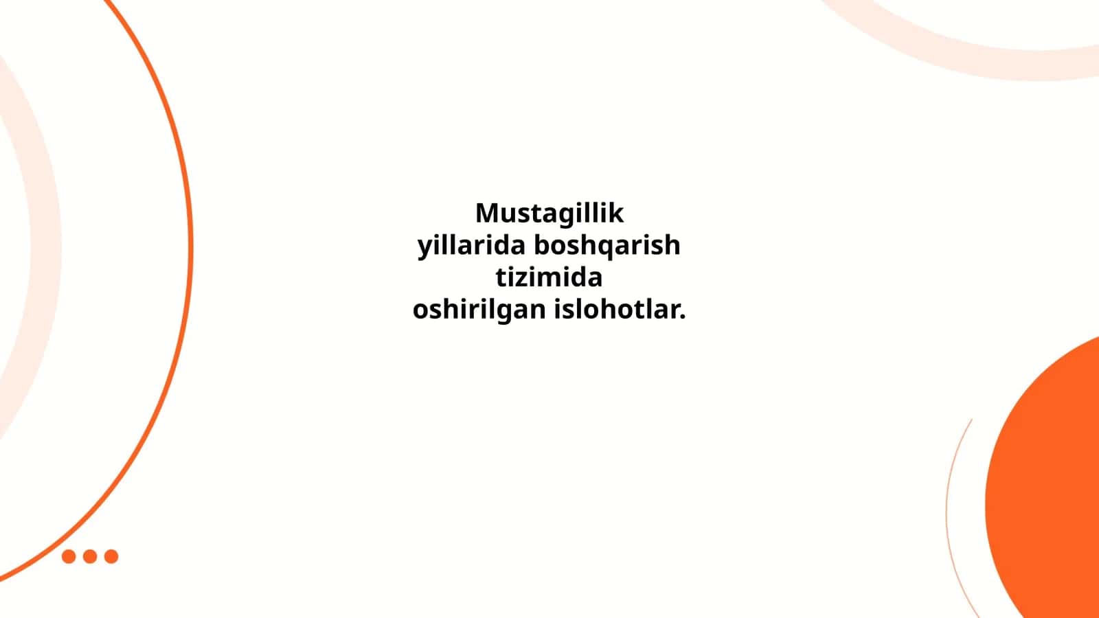 Mustaqillik yillarida boshqarish tizimida oshirilgan islohotlar 1