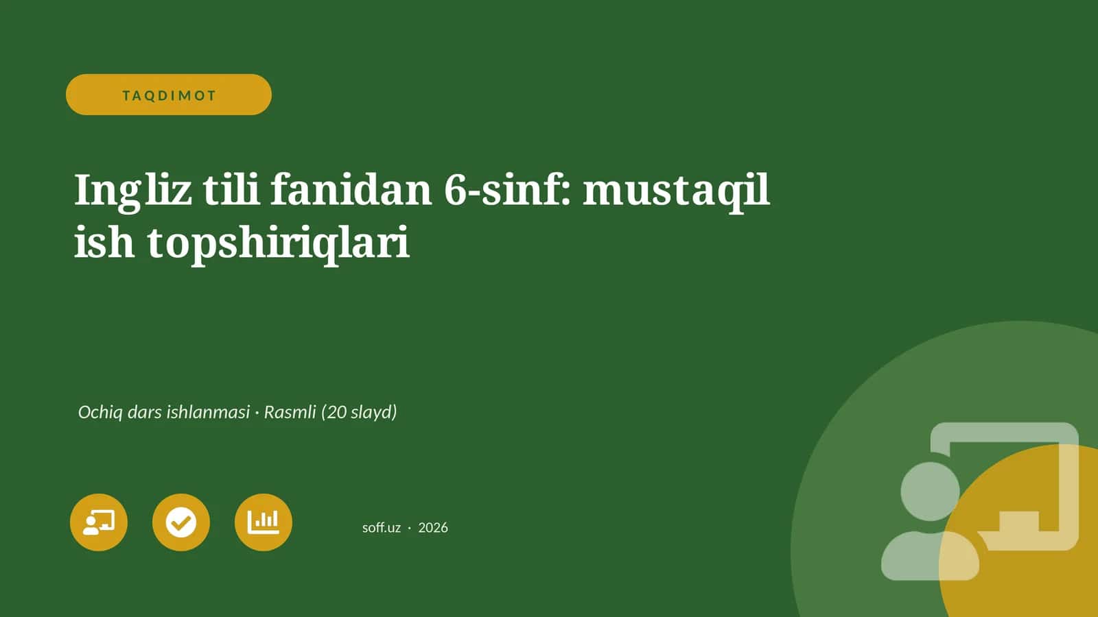 Ingliz tili fanidan 6-sinf: mustaqil ish topshiriqlari 1