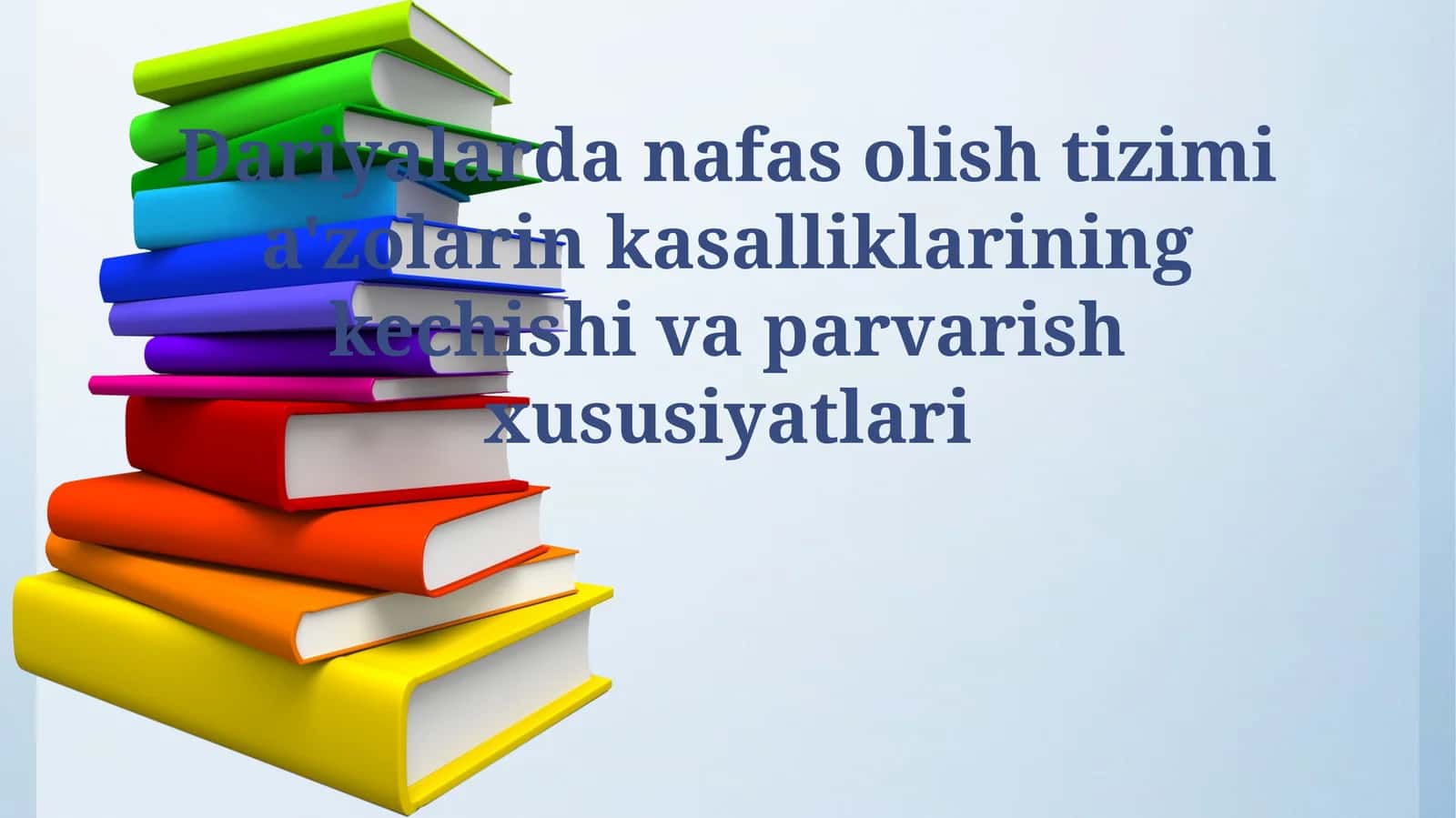 Dariyalarda nafas olish tizimi a'zolarin kasalliklarining kechishi va parvarish xususiyatlari 1