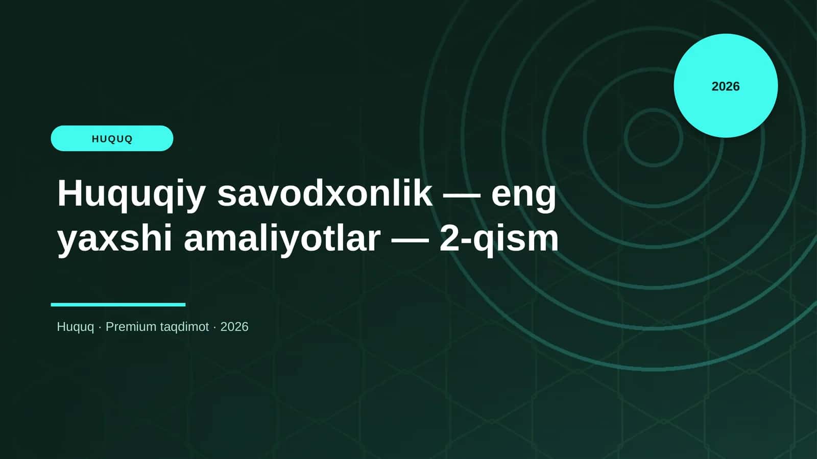 Huquqiy savodxonlik — eng yaxshi amaliyotlar — 2-qism 1