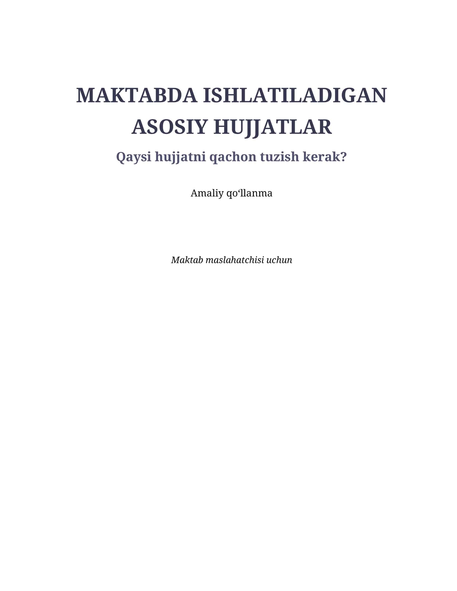 MAKTABDA ISHLATILADIGAN ASOSIY HUJJATLAR 1