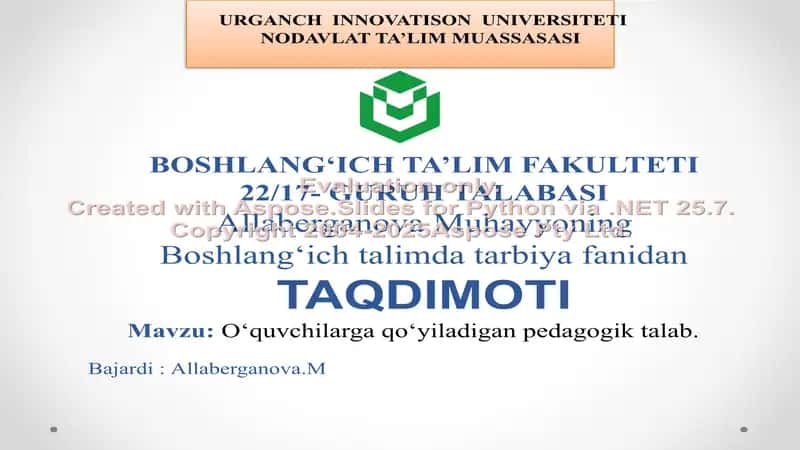 O‘quvchilarga qo‘yiladigan pedagogik talab – Boshlang‘ich ta’limda tarbiya fanidan taqdimot 1