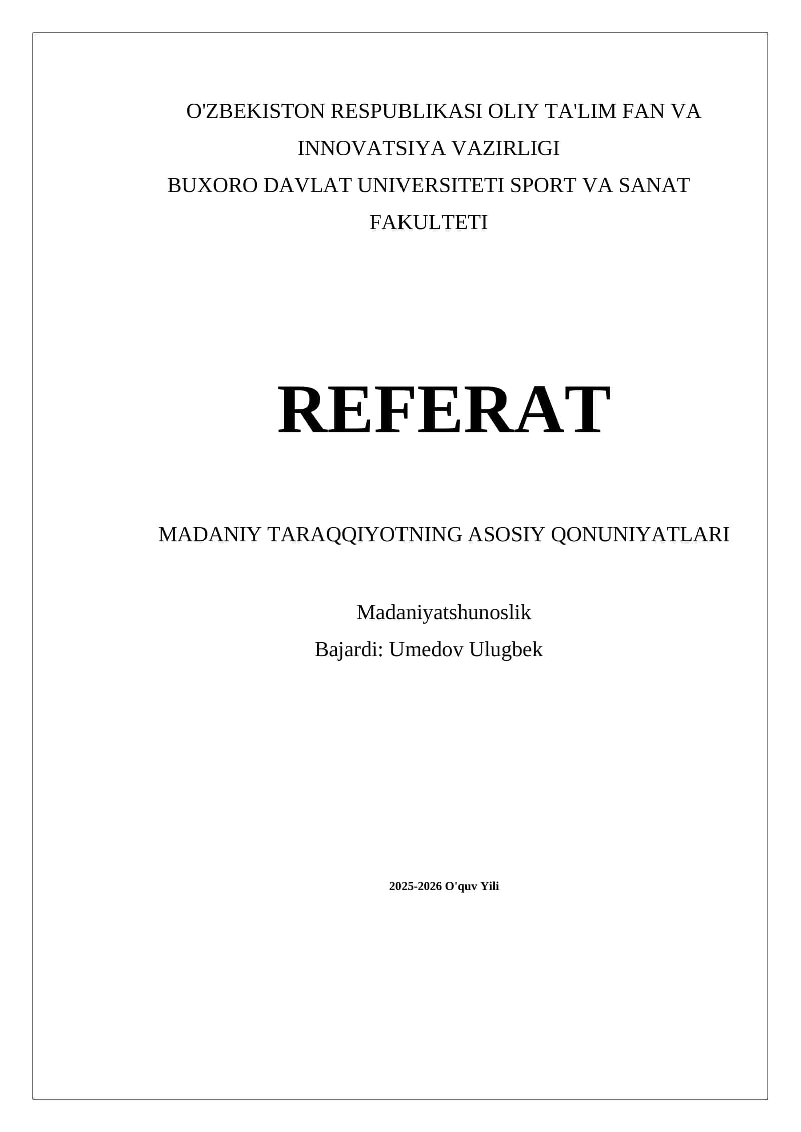 MADANIY TARAQQIYOTNING ASOSIY QONUNIYATLARI 1