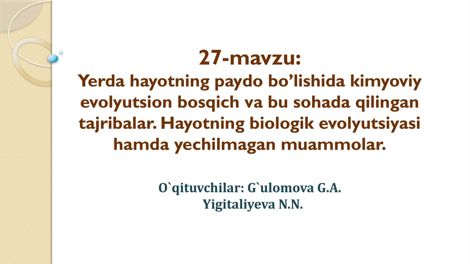 Yerdahayotning paydobo’lishida kimyoviy evolyutsiyon bosqich va busohada qilingan tajribalar 1