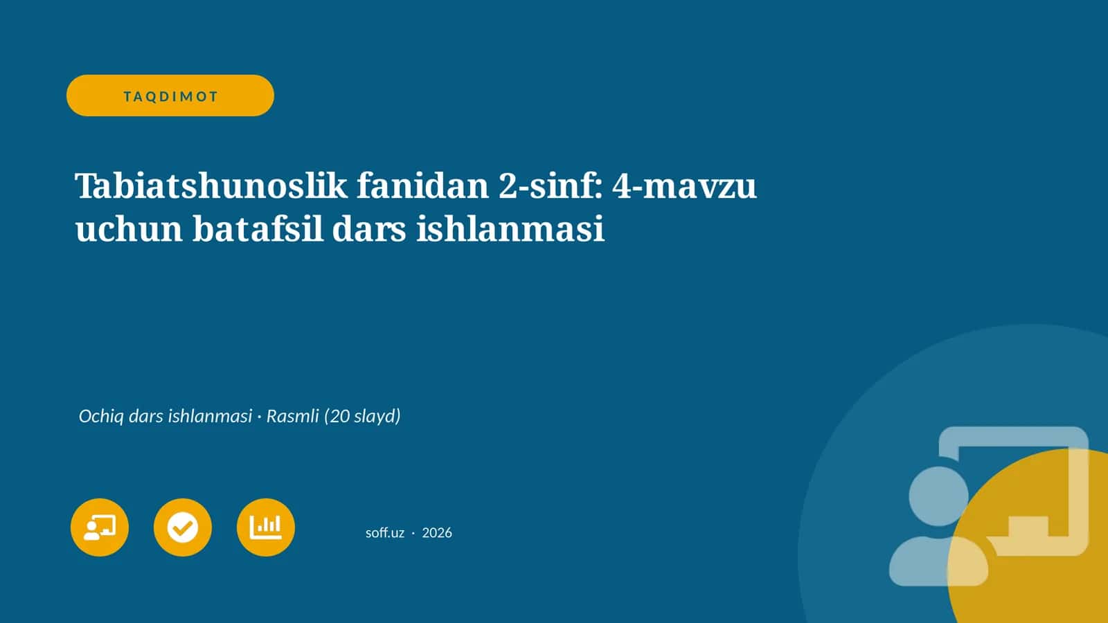 Tabiatshunoslik fanidan 2-sinf: 4-mavzu uchun batafsil dars ishlanmasi 1