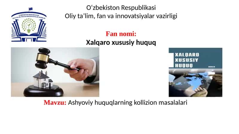 Ashyoviy huquqlarning kollizion masalalari 1