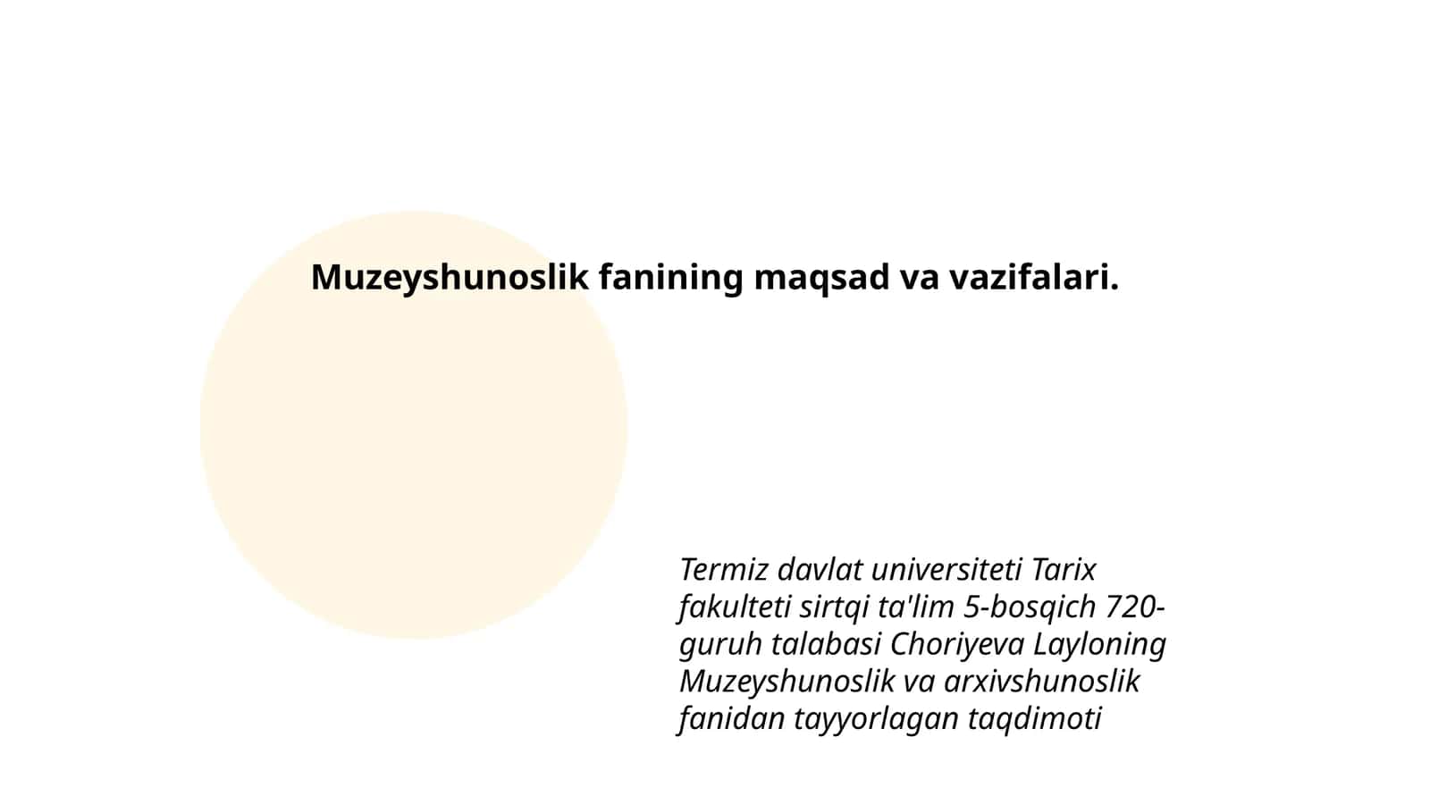 Muzeyshunoslik fanining maqsad va vazifalari 1