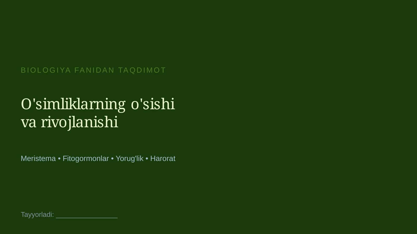 O'simliklarning o'sishi va rivojlanishi 1