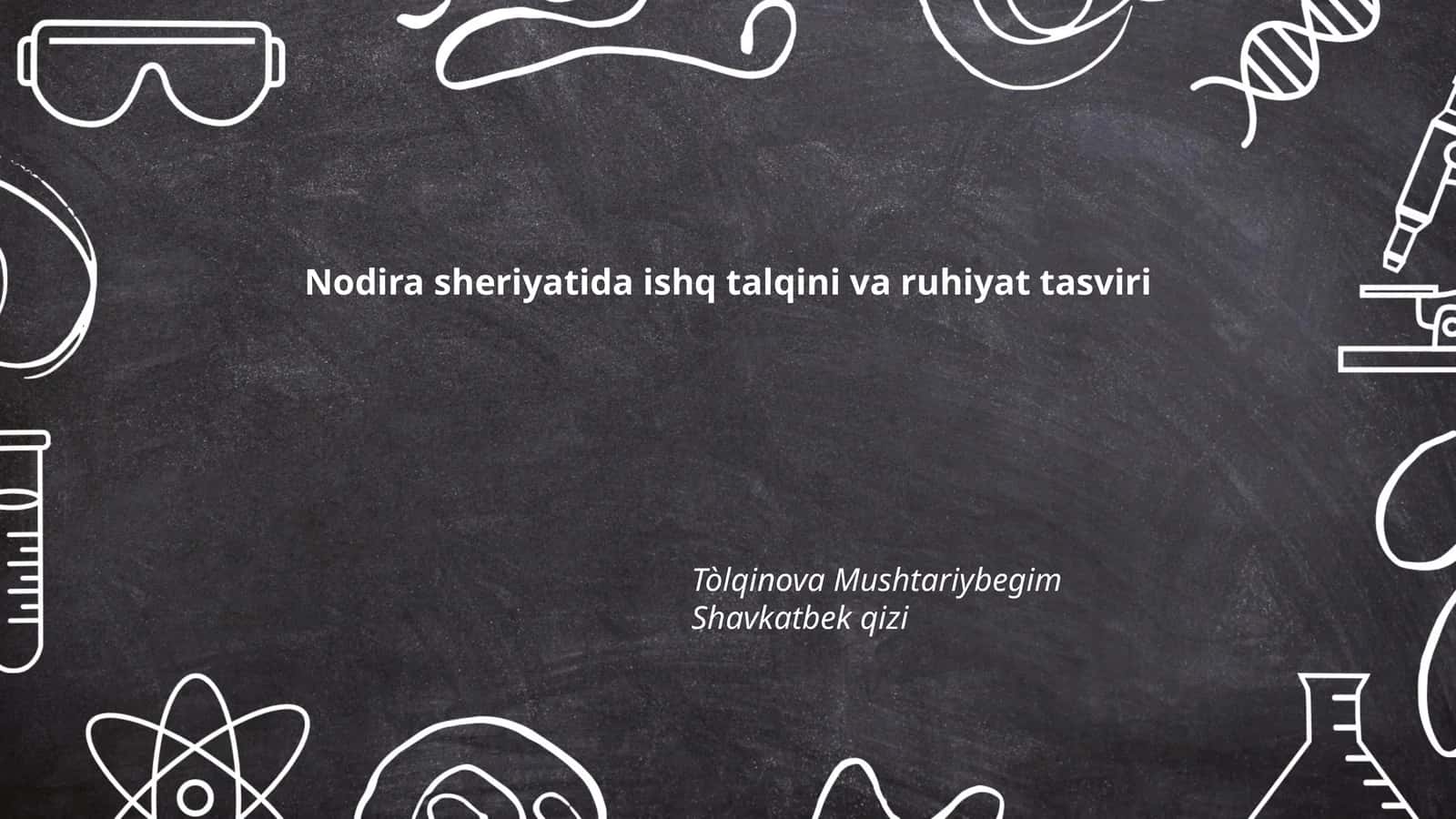 Nodira sheriyatida ishq talqini va ruhiyat tasviri 1