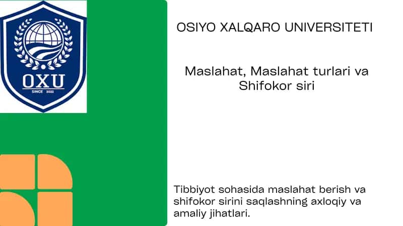 Tibbiyot sohasida maslahat berish va shifokor sirini saqlashning axloqiy va amaliy jihatlari 1