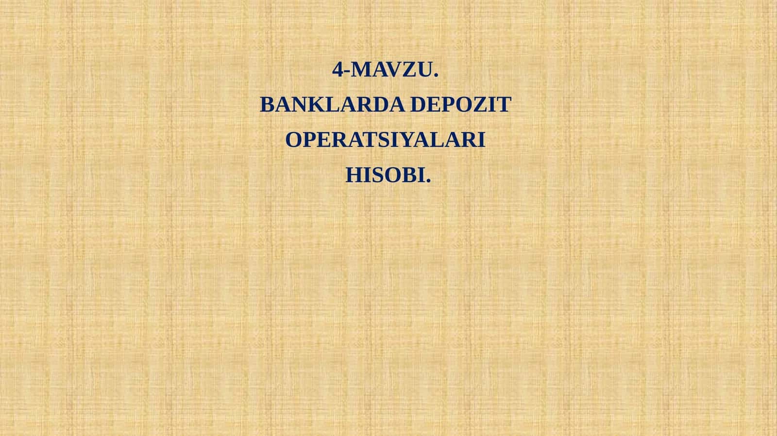 BANKLARDA DEPOZIT OPERATSIYALARI HISOBI 1