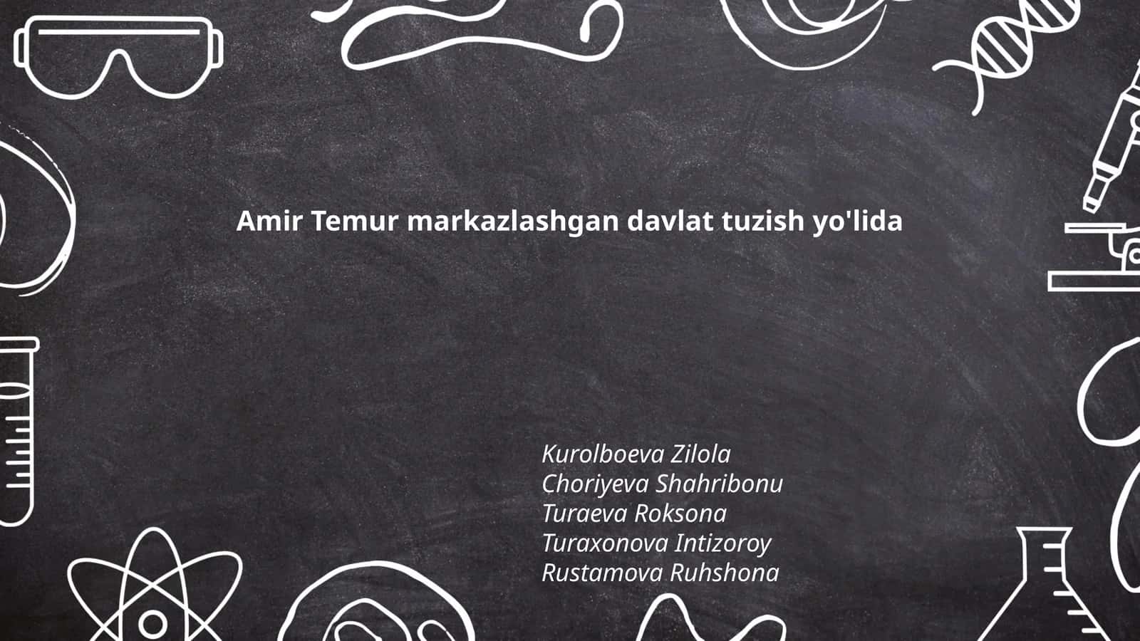 Amir Temur markazlashgan davlat tuzish yo'lida 1
