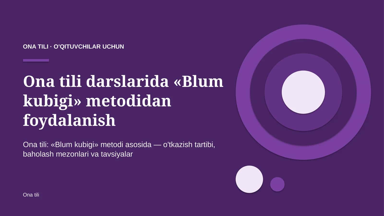 ona tili darslarida blum kubigi metodidan foydalanish 4578 1