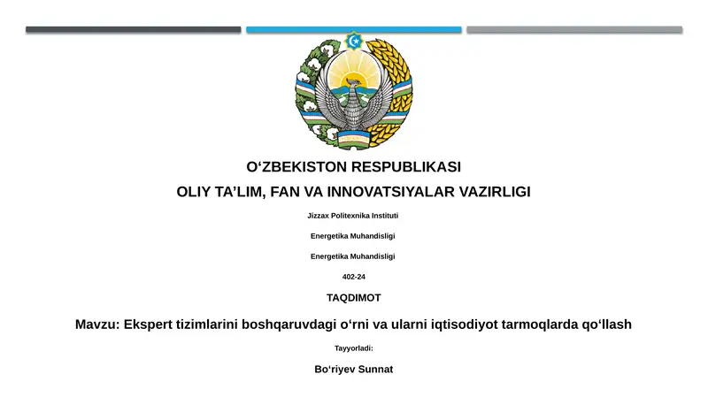 Ekspert tizimlarini boshqaruvdagi o‘rni va ularni iqtisodiyot tarmoqlarda qo‘llash