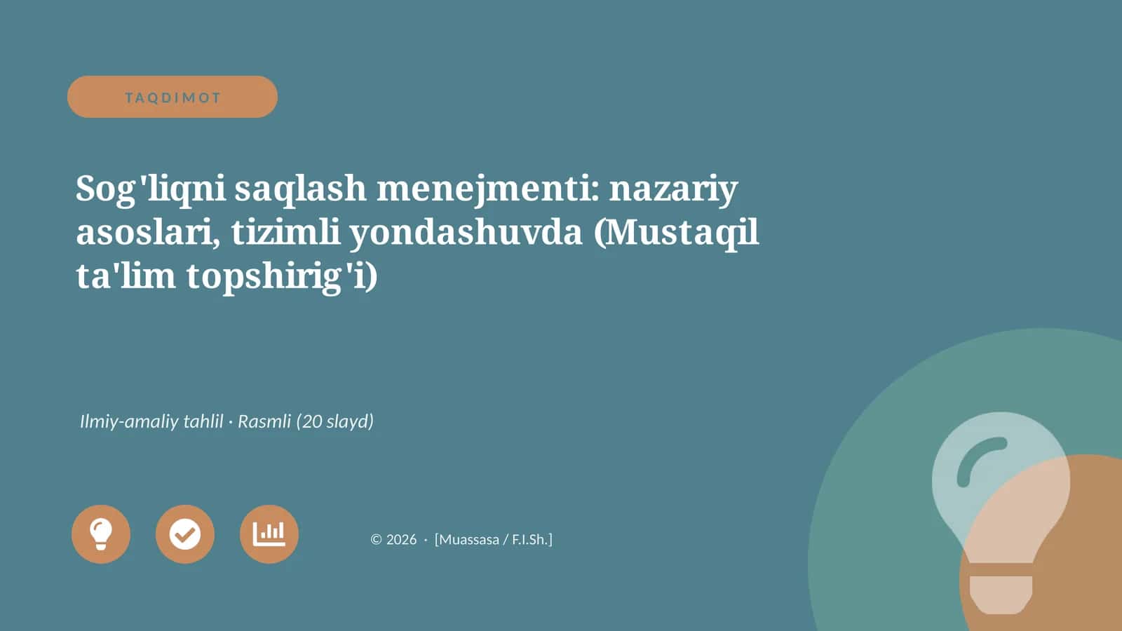 Sog'liqni saqlash menejmenti: nazariy asoslari, tizimli yondashuvda (Mustaqil ta'lim topshirig'i) 1