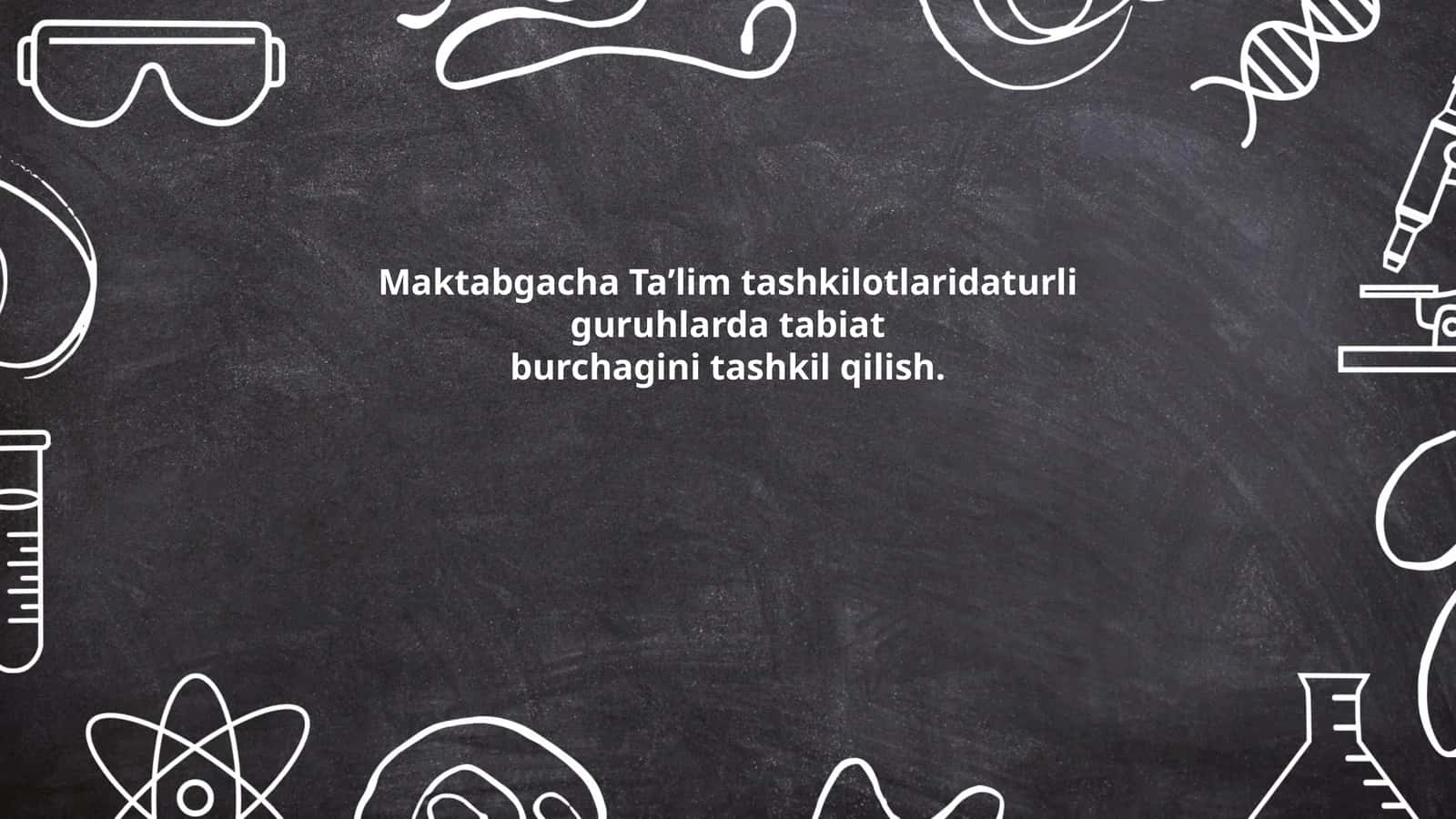 Maktabgacha Ta’lim tashkilotlarida turli guruhlarda tabiat burchagini tashkil qilish 1