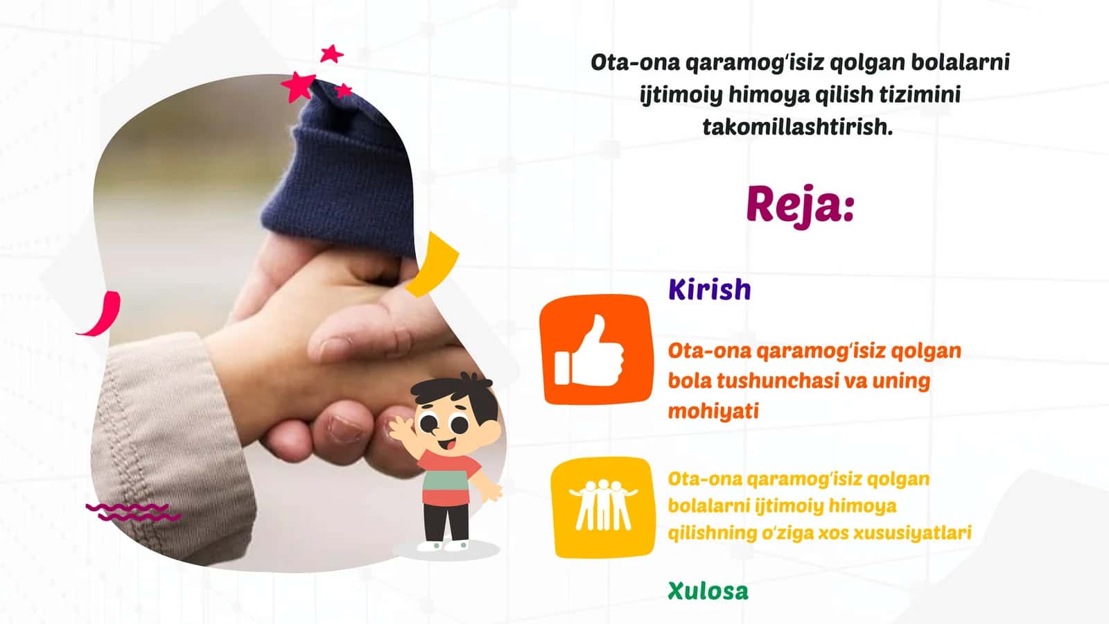 Ota-ona qaramogʻisiz qolgan bolalarni ijtimoiy himoya qilish tizimini takomillashtirish 1