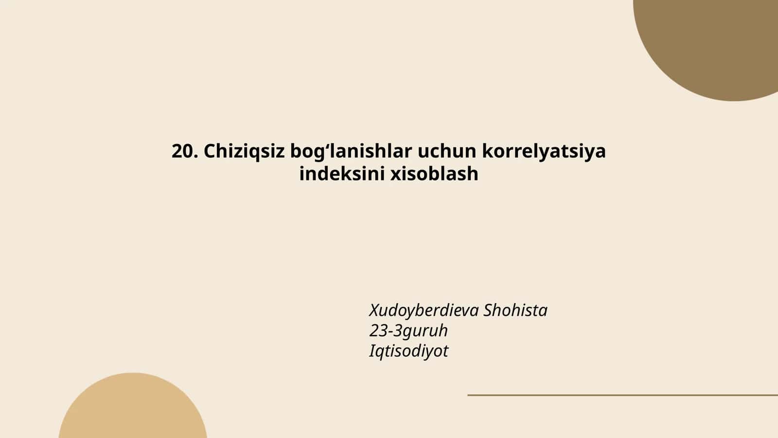 Chiziqsiz bog‘lanishlar uchun korrelyatsiya indeksini xisoblash 1