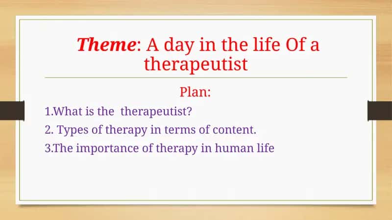 A day in the life Of a therapeutist 1