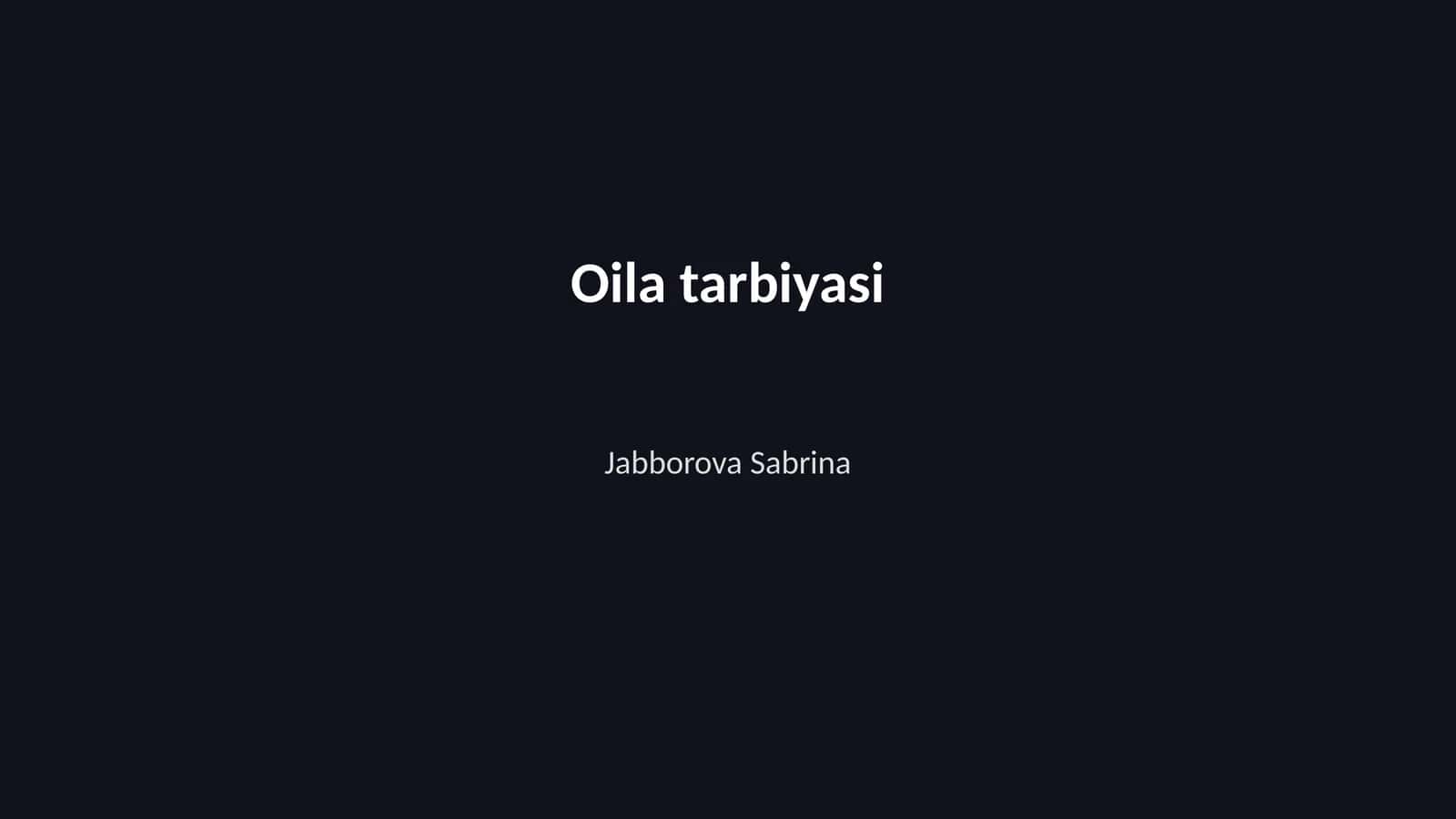 Oila tarbiyasi 1