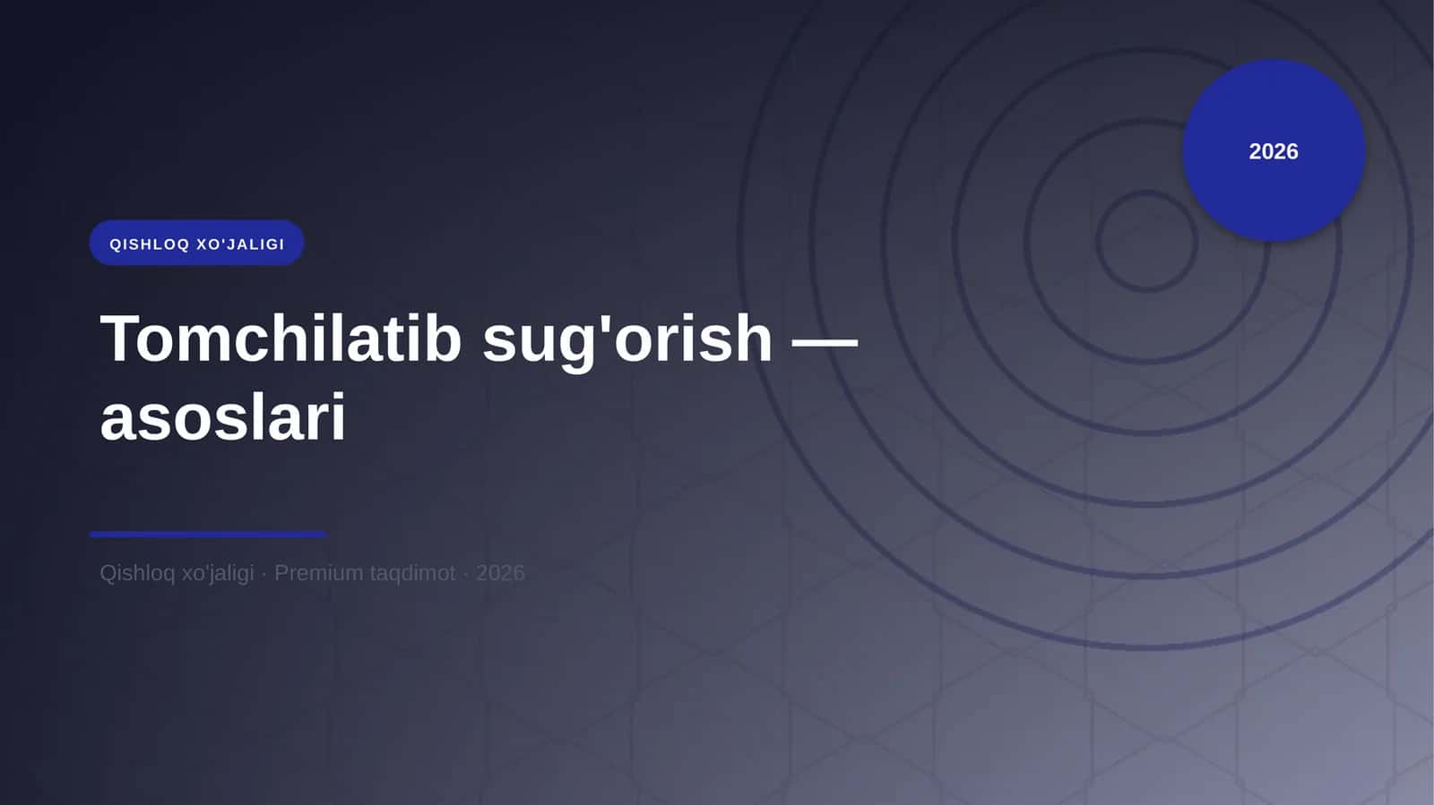 Tomchilatib sug'orish — asoslari 1