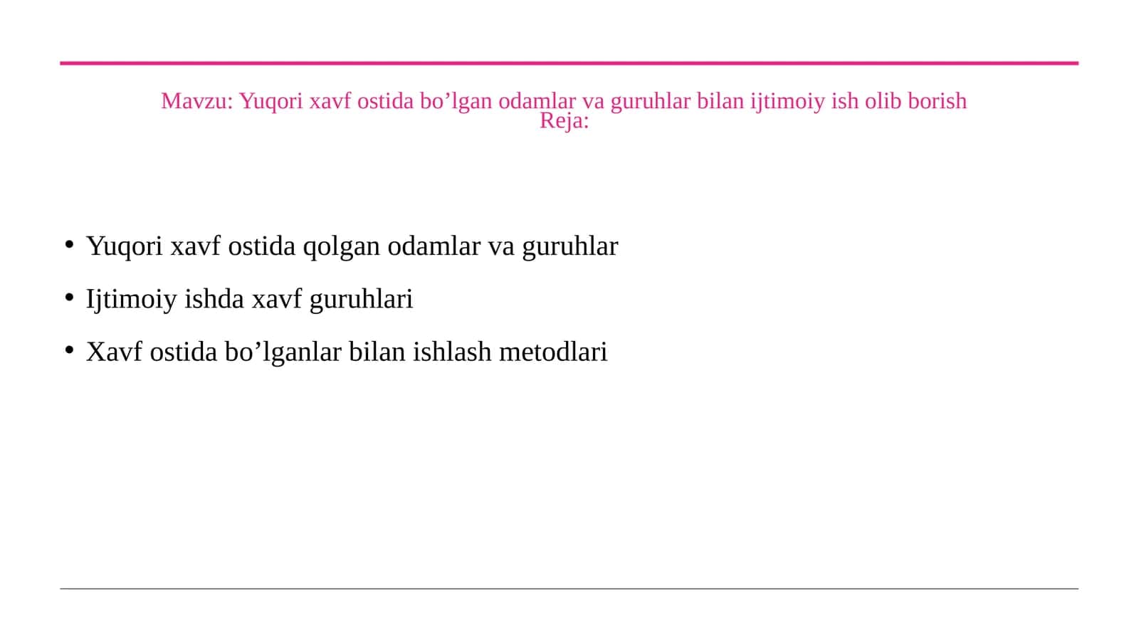 Yuqori xavf ostida bo’lgan odamlar va guruhlar bilan ijtimoiy ish olib borish 1