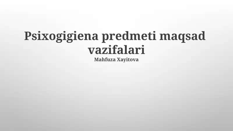 Psixogigiena predmeti maqsad vazifalari 1