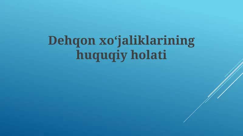 Dehqon xo'jaliklarining huquqiy holati 1