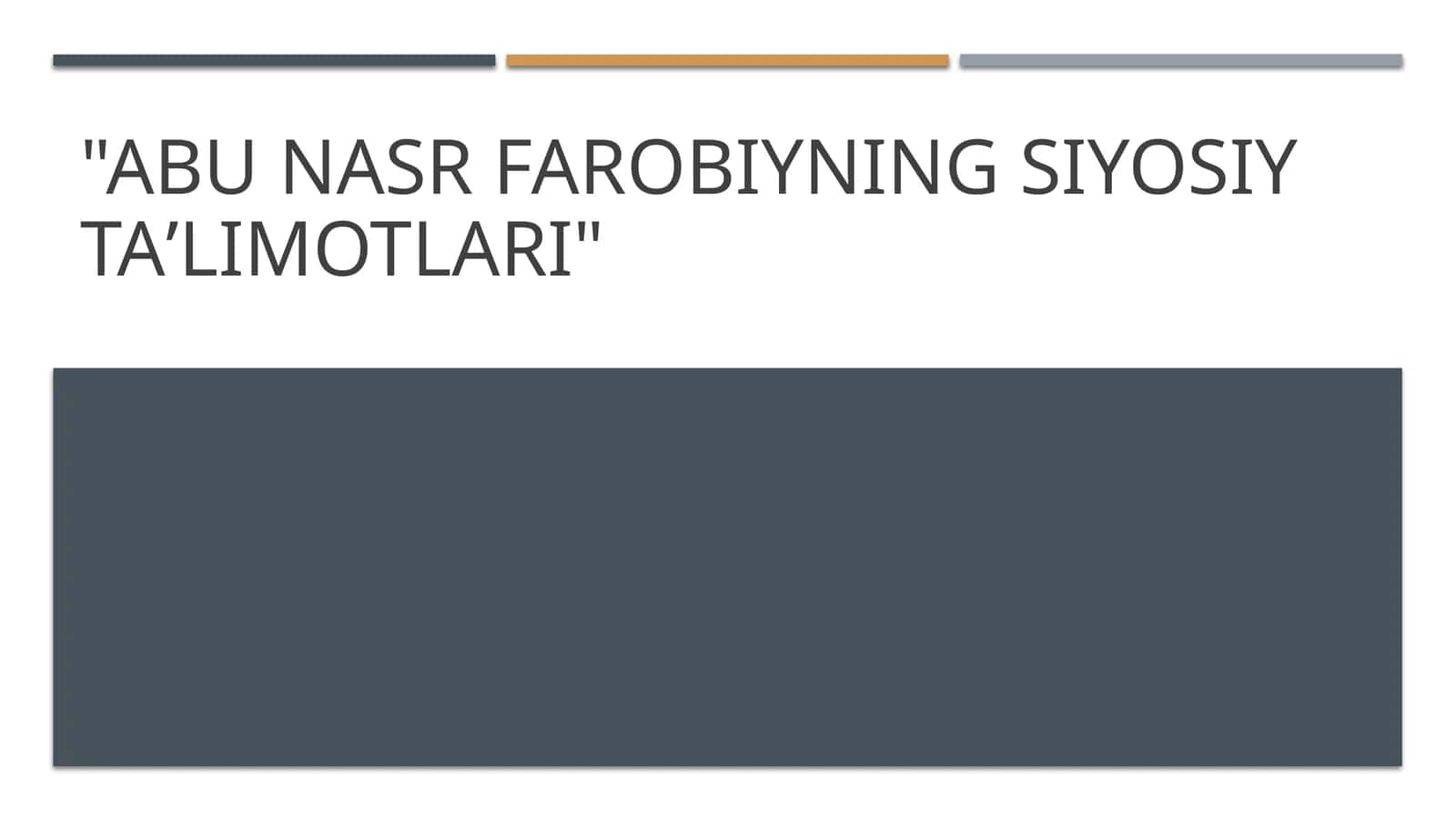 Abu Nasr Farobiyning siyosiy taʼlimotlari 1