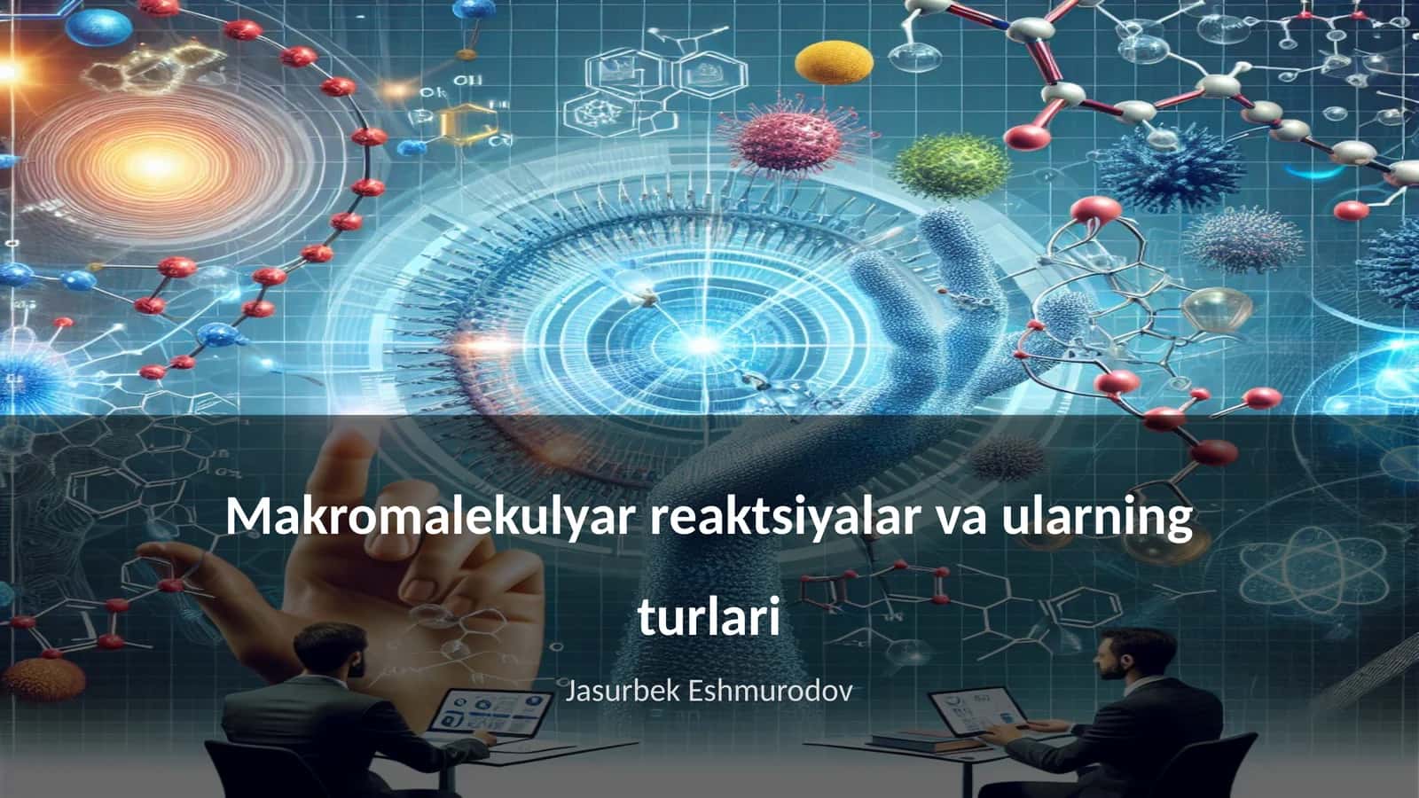 Makromalekulyar reaktsiyalar va ularning turlari 1