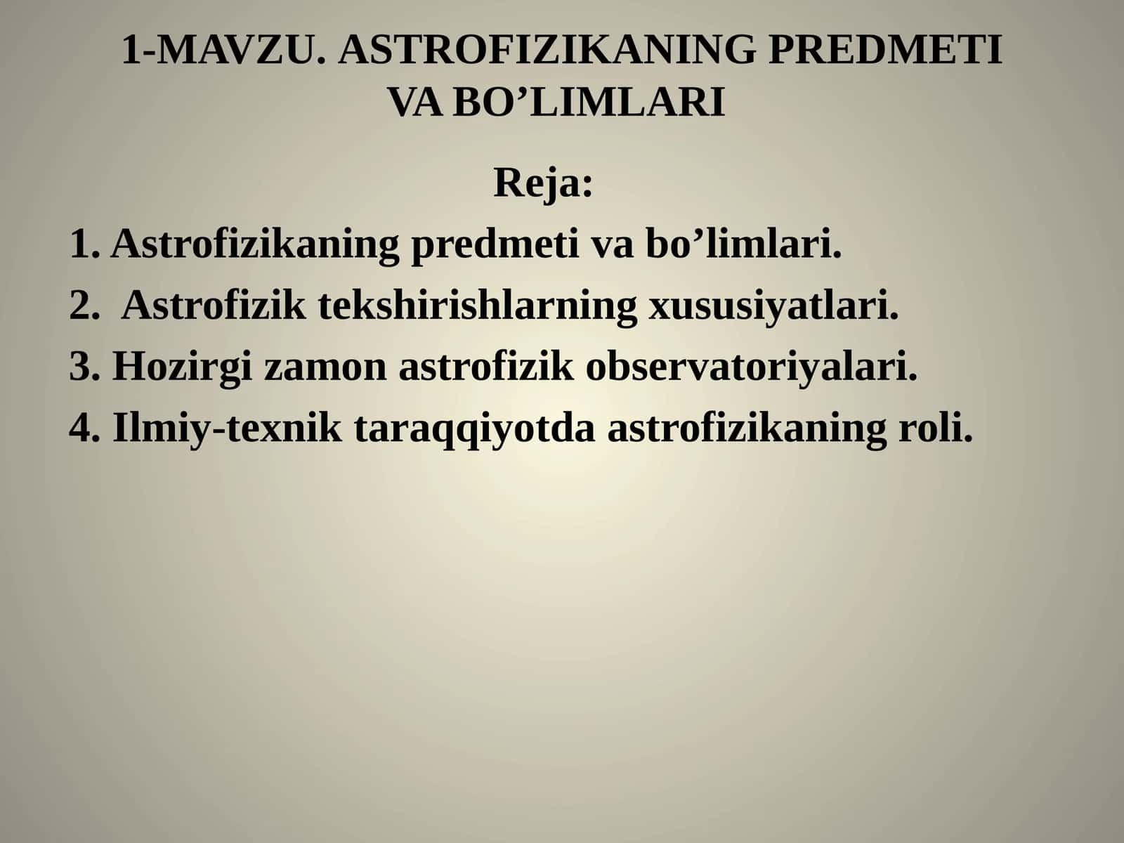 Astrofizikaning PREDMETI VA BO’LIMLARI 1
