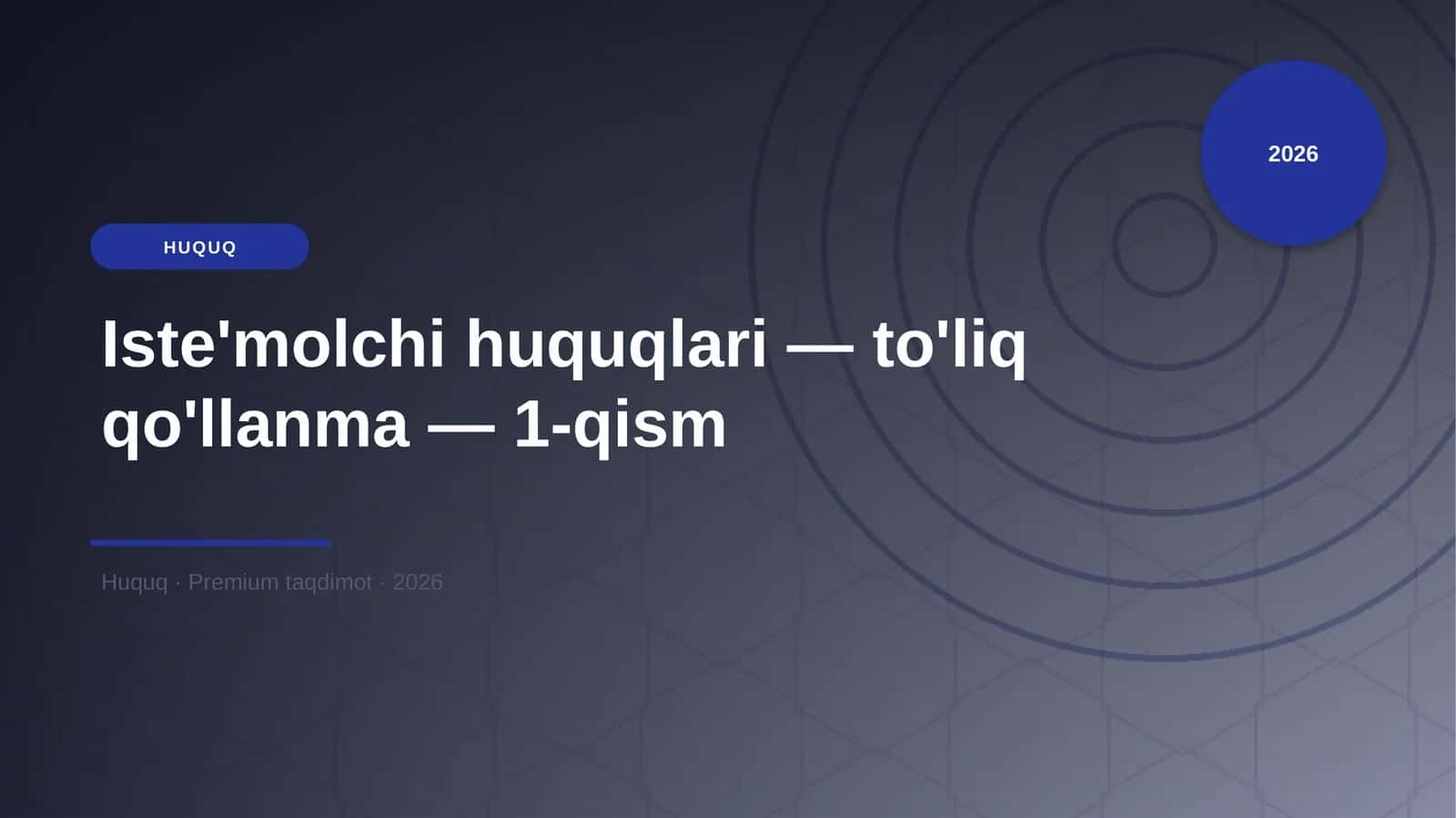 Iste'molchi huquqlari — to'liq qo'llanma — 1-qism 1